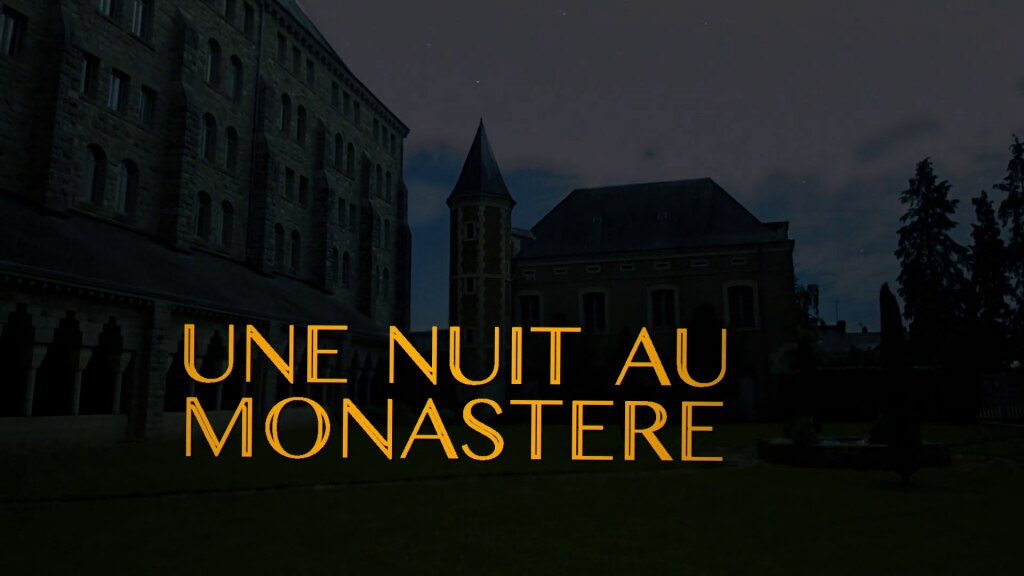 Une nuit au monastère