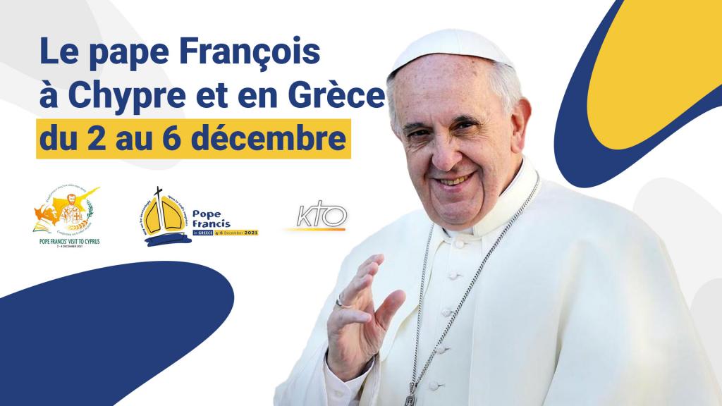 Le Pape François à Chypre et en Grèce