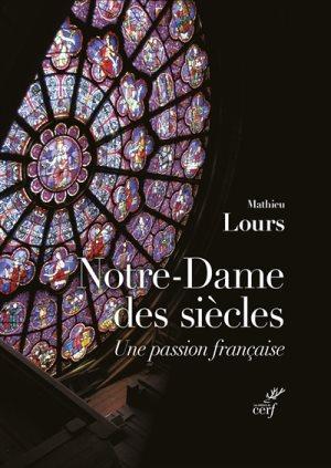Notre-Dame des siècles : une passion française
