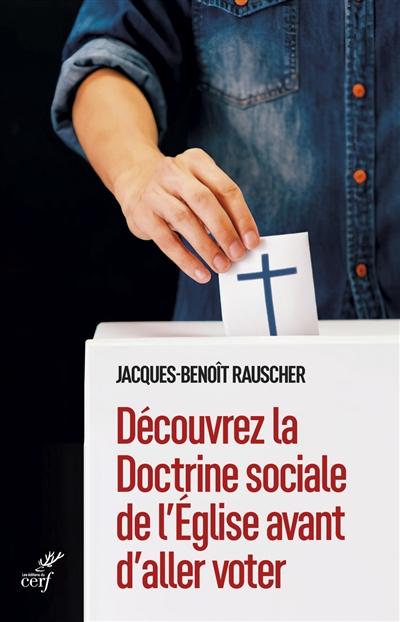Découvrez la doctrine sociale de l'Eglise avant d'aller voter