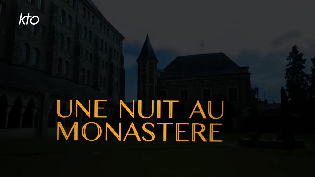 Une nuit au monastère