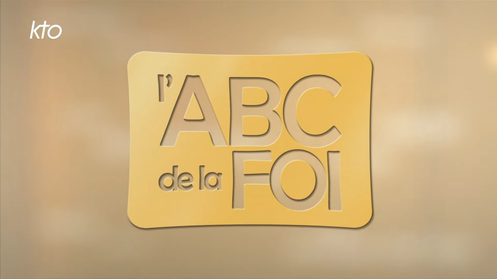 L'ABC de la Foi