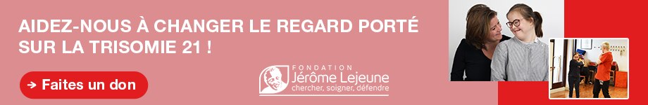 Bannière Fondation Jérôme Lejeune mars 2023