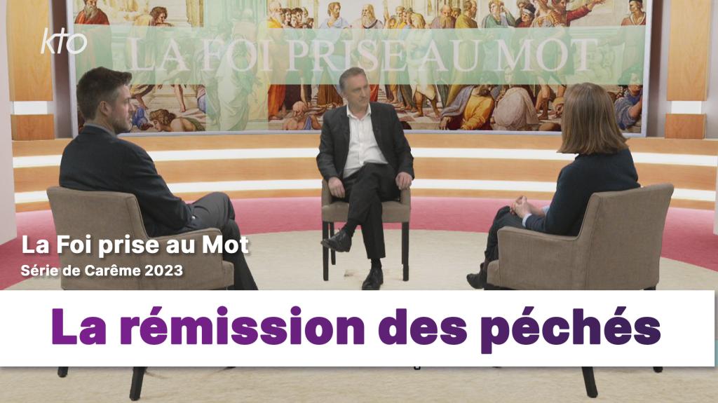 Série de Carême "Le Credo":"La rémission des péchés"