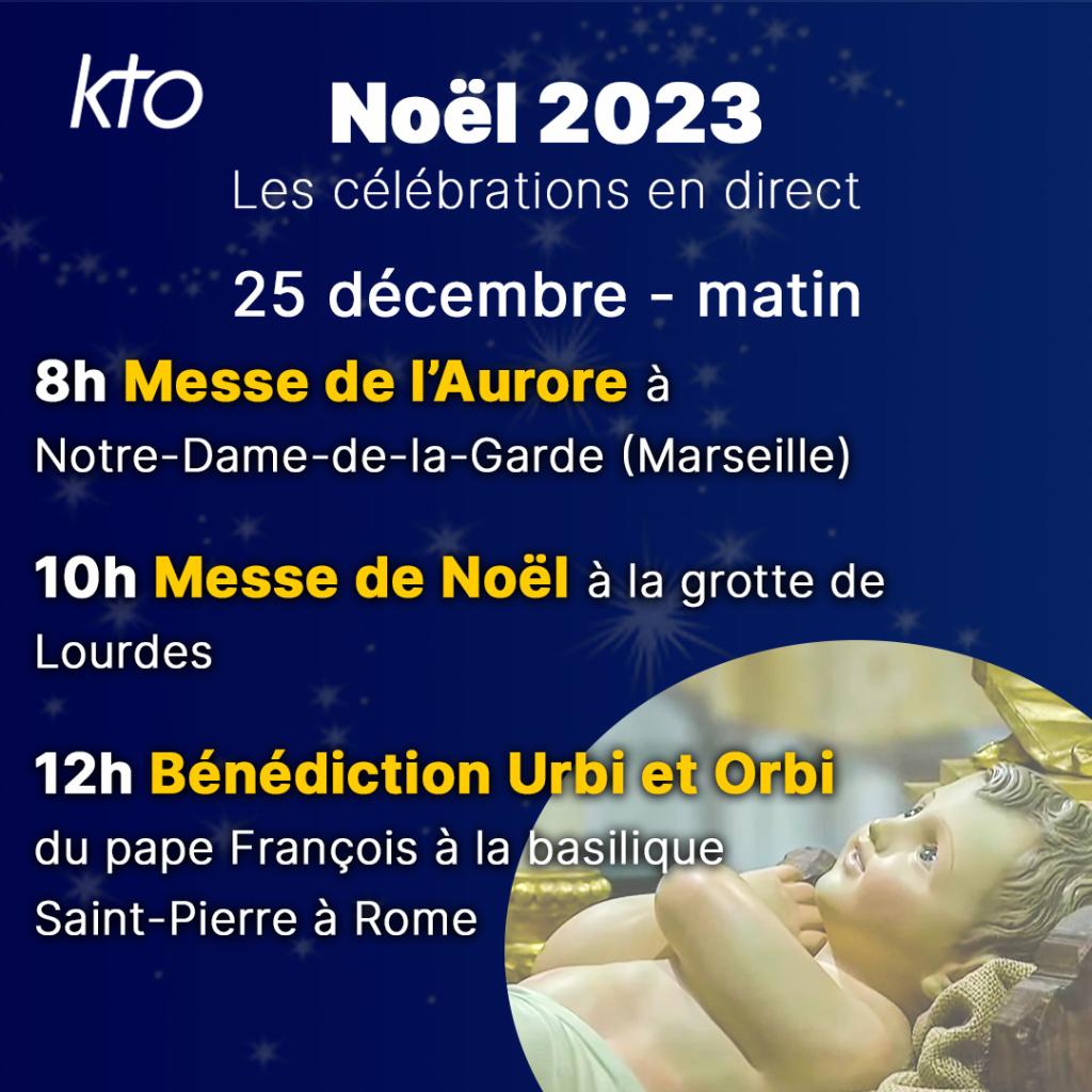 noël 2023 programmation célébrations direct 25 décembre matin