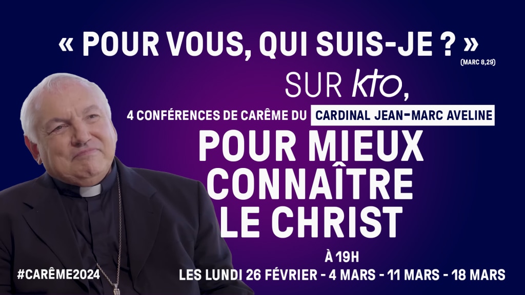 Conférences Carême cardinal Aveline