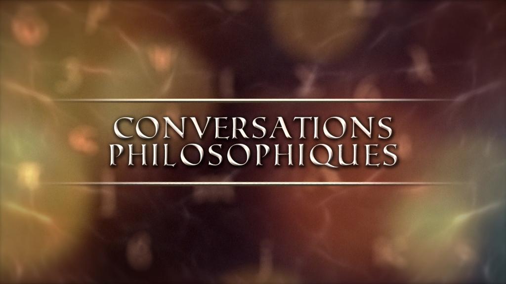 Conversations philosophiques