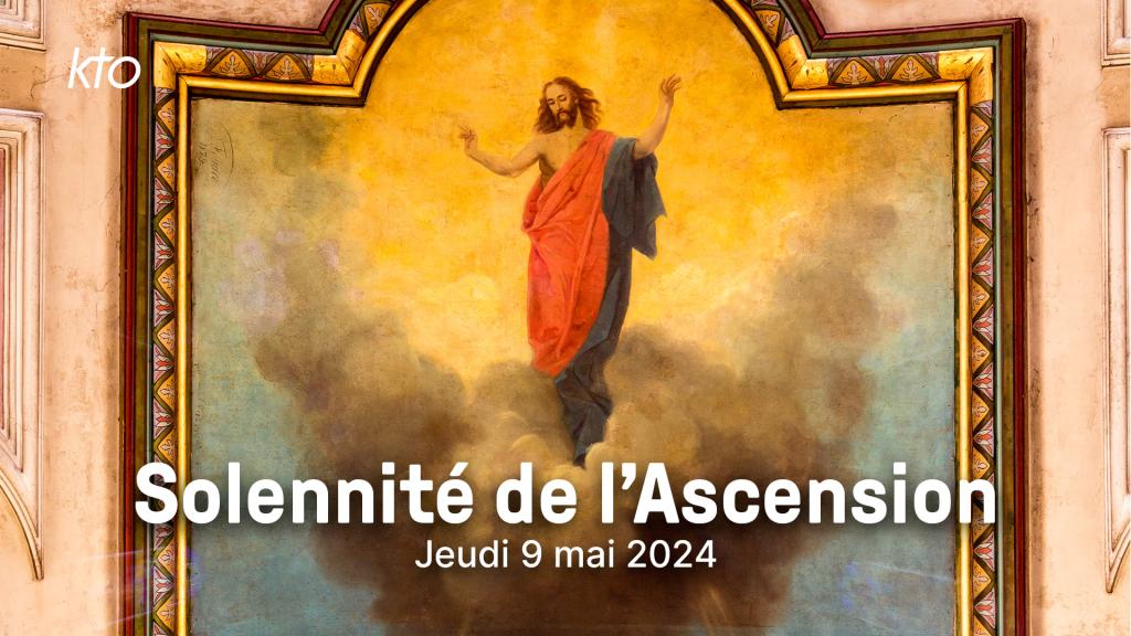 Ascension 2024 découvrez la programmation de KTO — KTOTV