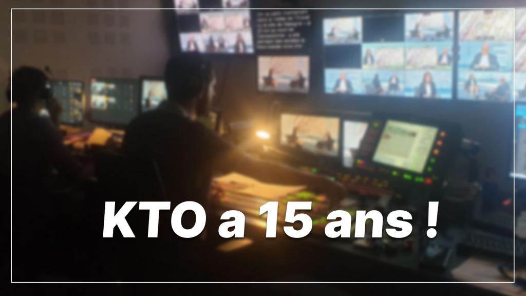 Les 15 ans de KTO