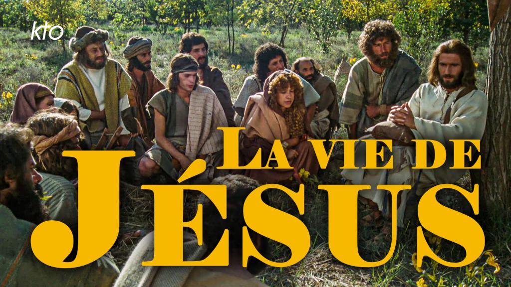 la vie de jésus