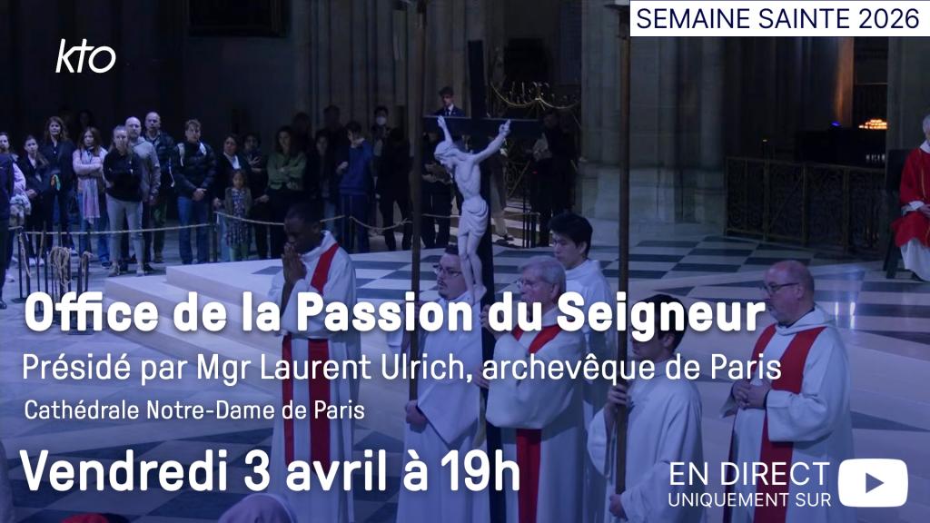 Office de la Passion du Seigneur à Notre-Dame de Paris || Semaine sainte 2026