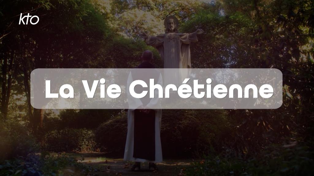 La Vie Chrétienne