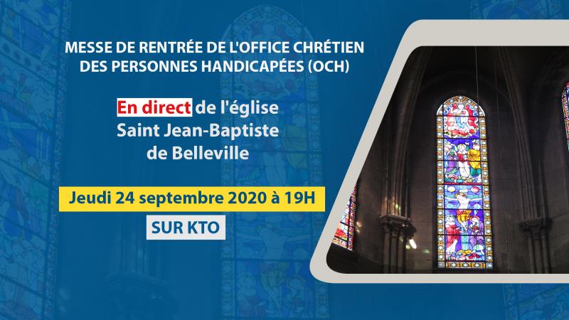 (Re)voir la messe de rentrée de l'Office Chrétien des personnes Handicapées (OCH)