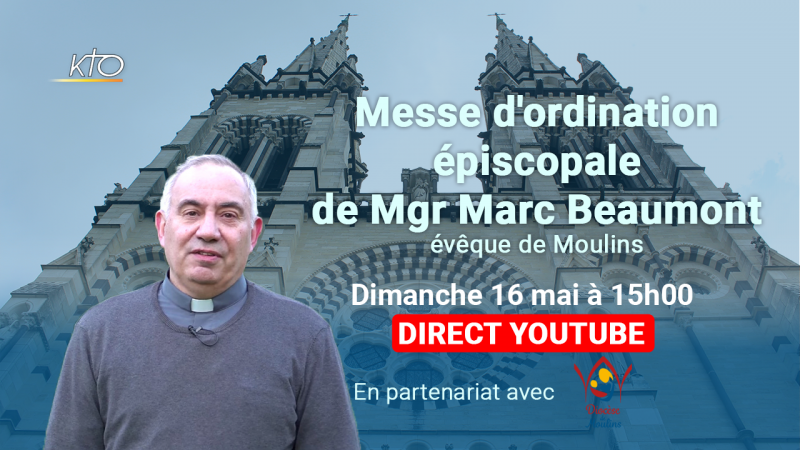 Ordination épiscopale de Mgr Marc Beaumont, évêque de Moulins, ce dimanche 16 mai
