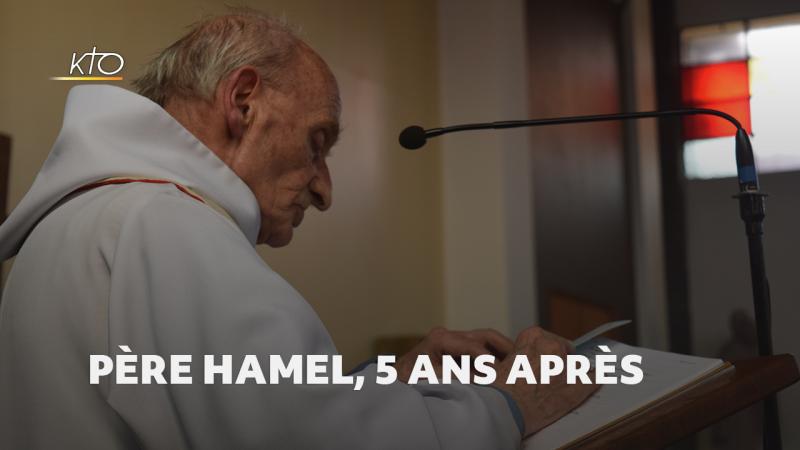 Père Jacques Hamel, cinq ans après