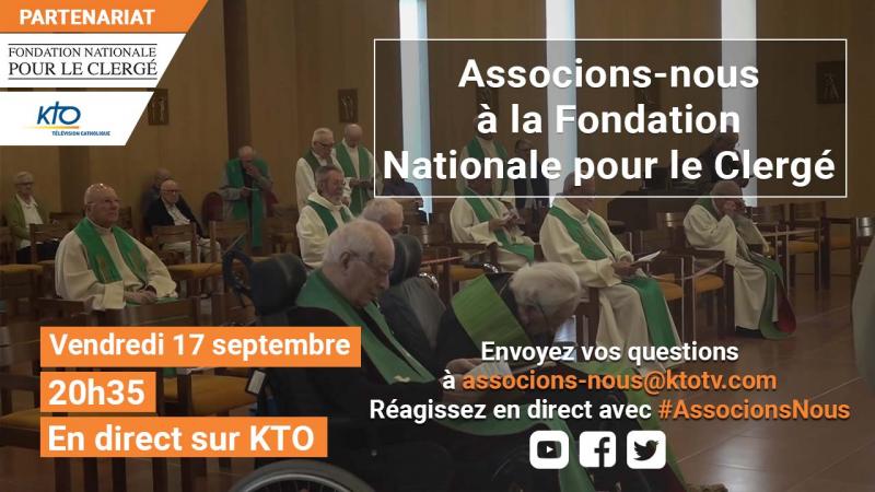 Consacrés jusqu'aux derniers jours, Associons-nous à la Fondation Nationale pour le Clergé