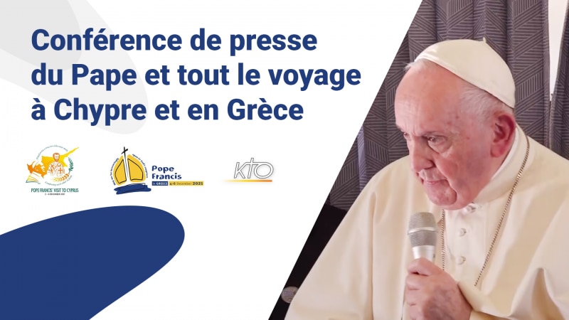 Le Pape à Chypre et en Grèce : les grandes étapes du voyage