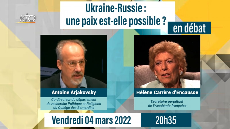 Ukraine-Russie : une paix est-elle possible ?, en débat ce vendredi 4 mars à 20h35 sur KTO