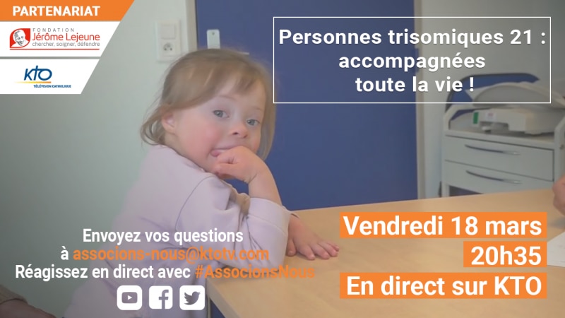 Ce vendredi 18 mars, associons-nous à la Fondation Jérôme Lejeune
