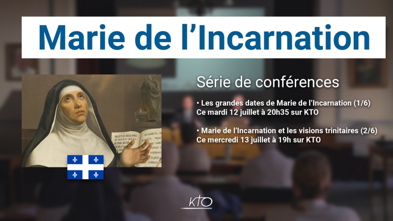 Une série de conférences sur Marie de l'Incarnation
