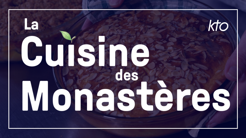 La Cuisine des Monastères