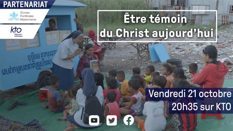 Être témoin du Christ aujourd'hui : Associons-Nous aux Œuvres Pontificales Missionnaires !