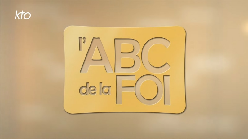 L'ABC de la Foi
