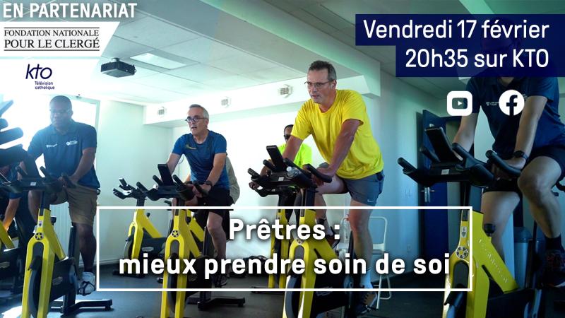 Prêtres, mieux prendre soin de soi : Associons-Nous à la Fondation Nationale pour le Clergé !