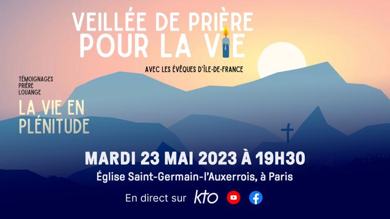 La Veillée de prière pour la vie 2023 sur KTO