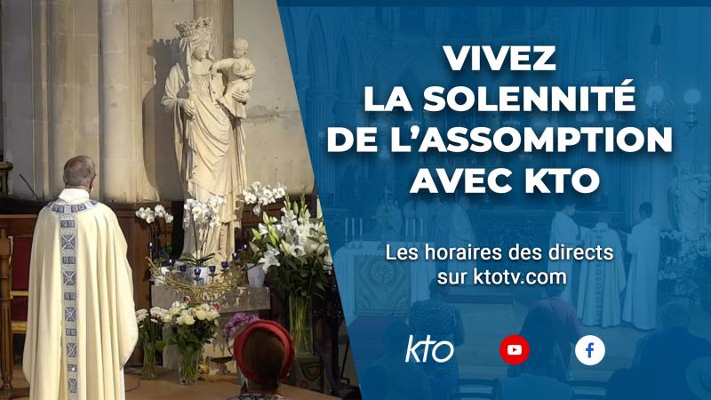 Vivez l'Assomption avec KTO