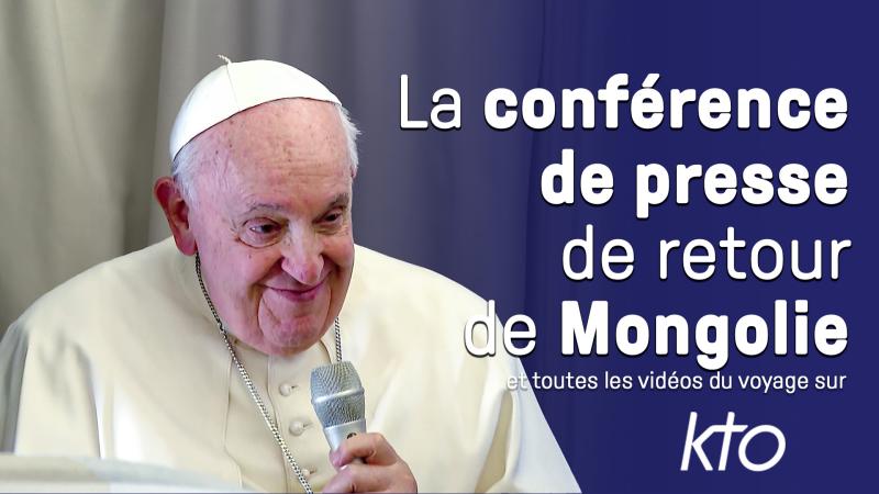 La conférence de presse du Pape de retour de Mongolie