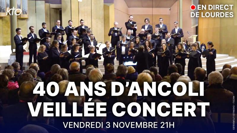 Le concert spirituel des Ancolies en direct de Lourdes
