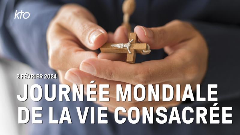 En ce 2 février 2024, fêtons la vie consacrée