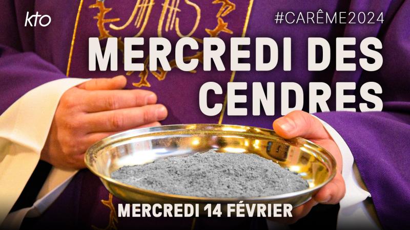 Mercredi des Cendres : entrez en Carême avec KTO !
