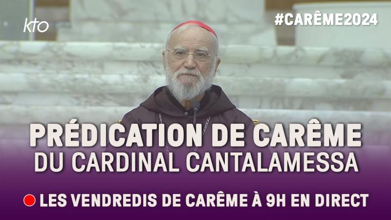 Prédications de Carême du Cardinal Raniero Cantalamessa 2024