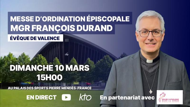 Ordination épiscopale de Mgr François Durand, nouvel évêque de Valence