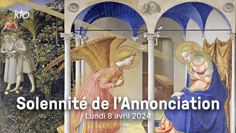 Lundi 8 avril 2024, célébrez la solennité de l’Annonciation avec KTO en direct de Nazareth