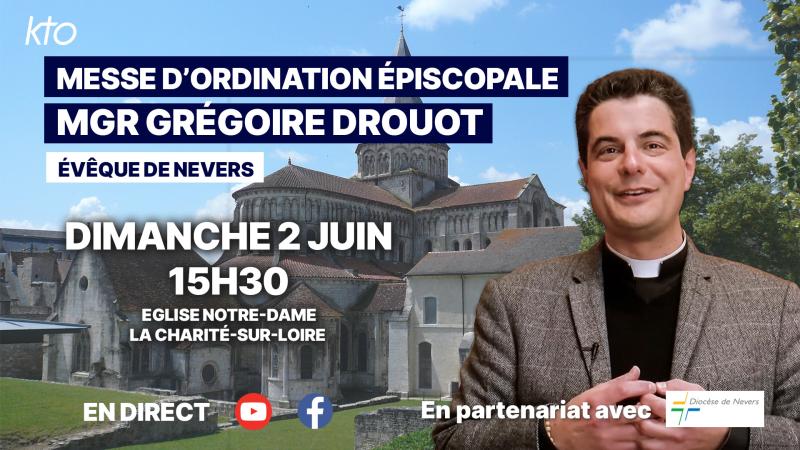 Messe d’ordination épiscopale de Mgr Grégoire Drouot, évêque de Nevers