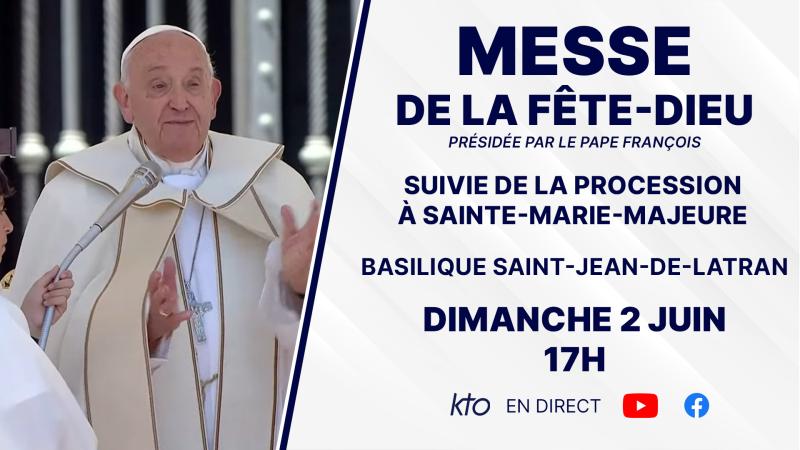 Dimanche 2 juin, solennité du Saint-Sacrement