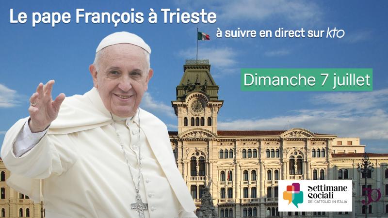 Le pape François à Trieste le 7 juillet