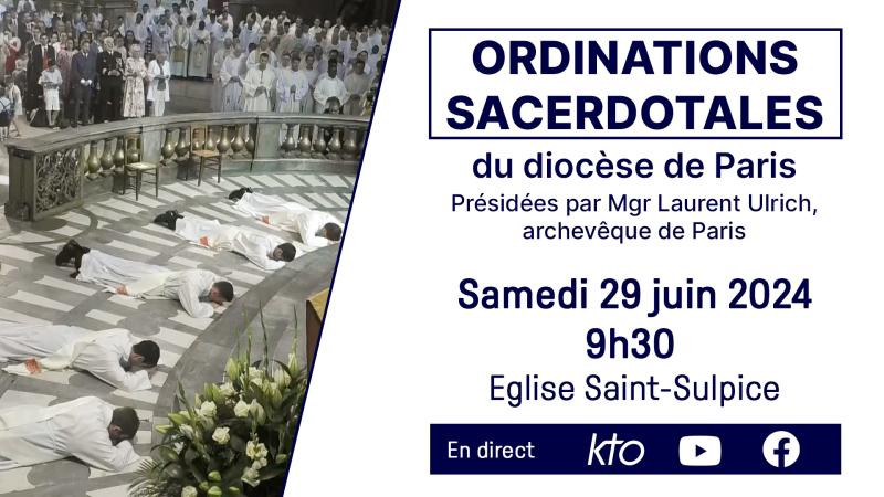 Les ordinations sacerdotales 2024 du diocèse de Paris, en direct sur KTO