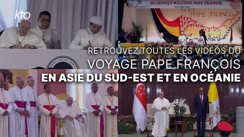 Le voyage du pape François en Asie du Sud-Est et en Océanie en direct sur KTO