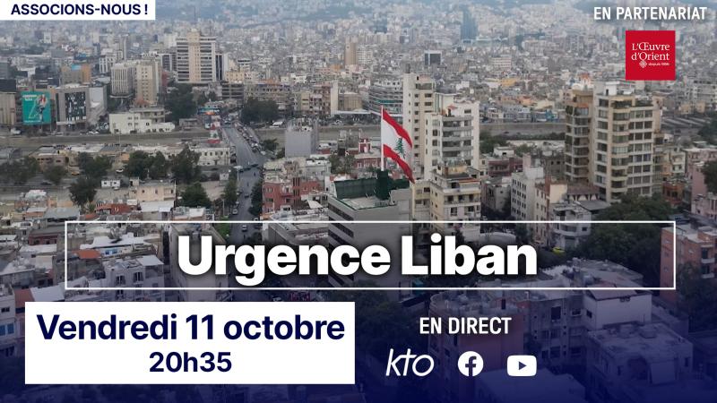 Urgence Liban : Associons-nous à l’Œuvre d’Orient