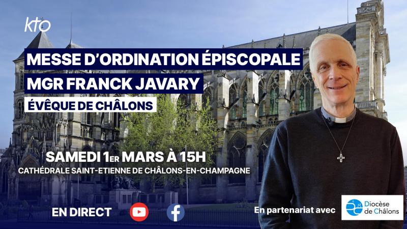 Messe d’ordination épiscopale de Mgr Franck Javary, évêque de Châlons