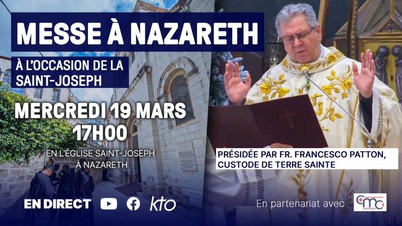 Solennité de saint Joseph : messe en direct de Nazareth, ce mercredi 19 mars sur KTO