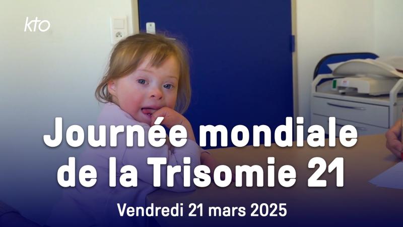 Journée mondiale de la trisomie 21 : prendre soin et accompagner les personnes porteuses