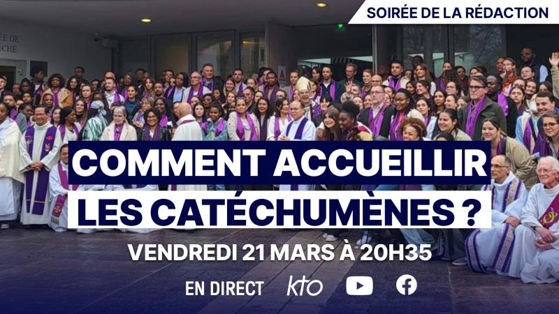 Comment accueillir les catéchumènes ?