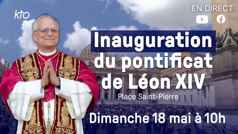 Inauguration du pontificat de Léon XIV sur KTO