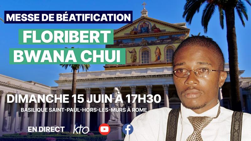 Béatification de Floribert Bwana Chui, en direct sur KTO