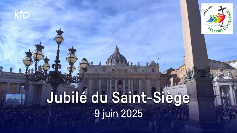 Jubilé du Saint-Siège le 9 juin : suivez la messe en direct sur KTO